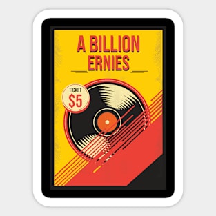 A Billion Ernies Dumpster Generation Sticker